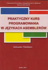 Okładka "Praktyczny kurs programowania w językach asemblerów"